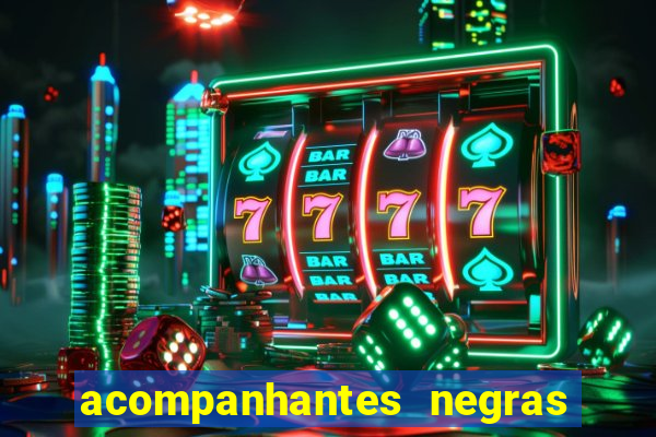 acompanhantes negras em santos